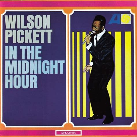 Wilson Pickett In The Midnight Hour Lyrics Genius Lyrics