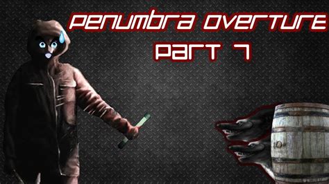 Penumbra Overture Part 7 Diving Deeper YouTube