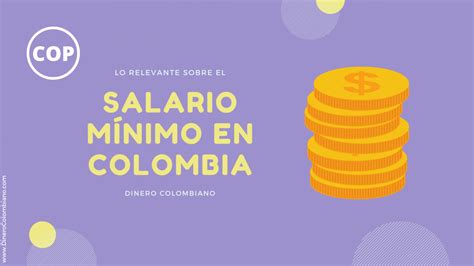 Salario Mínimo en Colombia Dinero Colombiano 2025