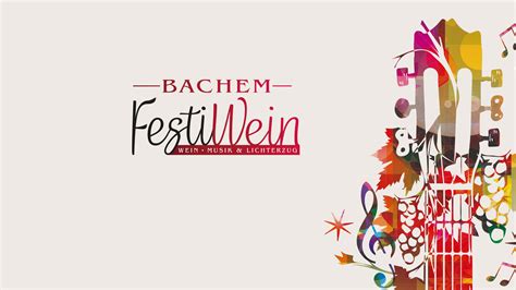 Bachemer Weinfest Festiwein Veranstaltungskalender