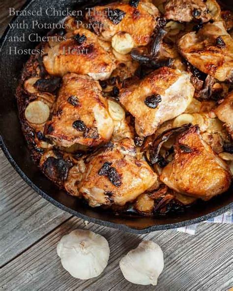 Braised Chicken Thighs With Potatoes Porcini Dried Cherries