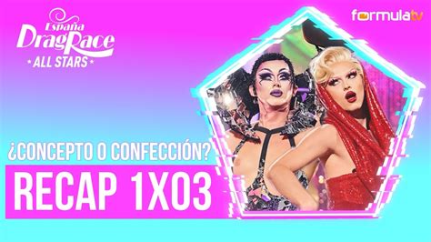 DRAG RACE ESPAÑA ALL STARS Review 1x03 Qué pesa más en el ball