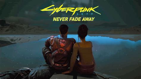 Cyberpunk 2077 Never Fade Away Panam Romance I Gameplay Music Video