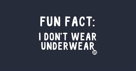 DONT WEAR UNDERWEAR Naked T Shirt TeePublic