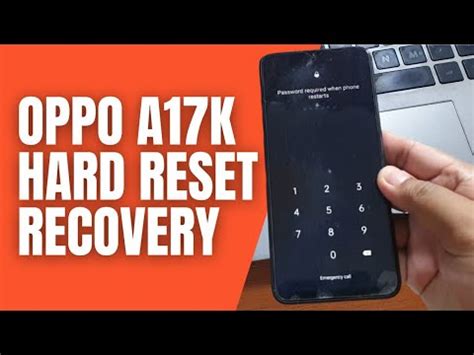 How To Hard Reset Oppo A17k Remove Screen Lock YouTube