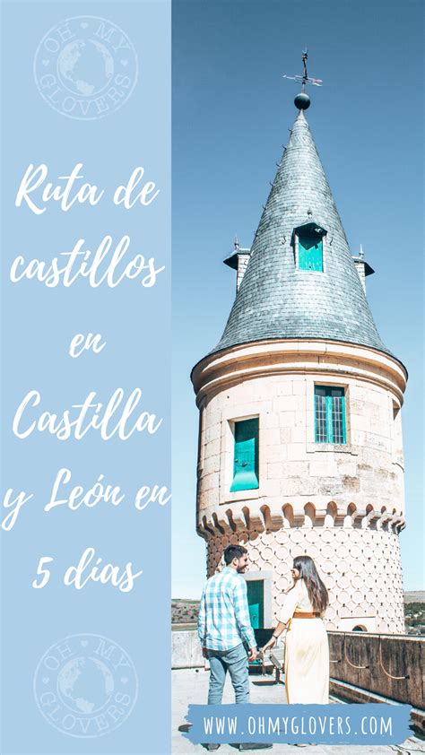 Ruta De Castillos En Castilla Y León Segovía En 2020 Rutas Castillos Viajar Por España