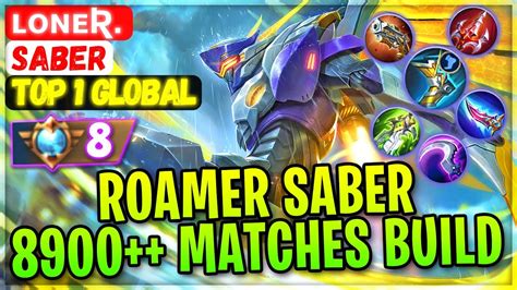 Roamer Saber 8900 Matches Build Top 1 Global Saber ʟᴏɴᴇʀ