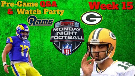 Monday Night Football Week 15 Watch Party Packers Vs Rams Youtube