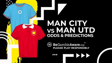 Manchester City vs Manchester United prediction, odds and betting tips ...