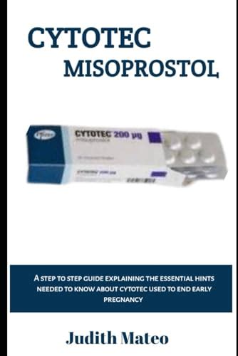 Cytotec Misoprostol A Step To Step Guide Explaining The Essential Hints 15878797501 Książka