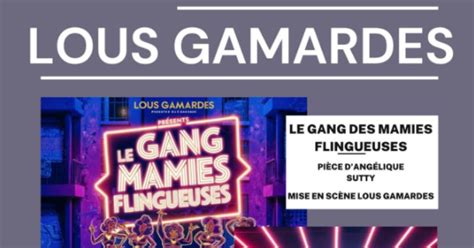 Théâtre Le gang des mamies flingueuses Montfort en Chalosse date