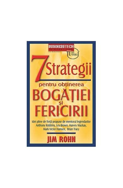 Strategii Pentru Obtinerea Bogatiei Si Fericirii Pdf Jim Rohn