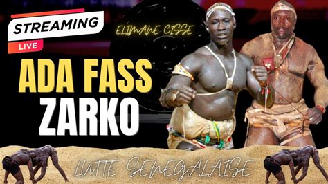 Live Ada Fass Zarko Le Combat De Tous Les Dangers Lutte