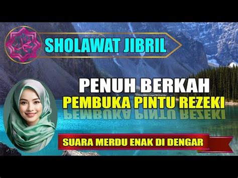 Sholawat Jibril Sholawat Pembawa Rezeki Dari Segala Arah Sholawat