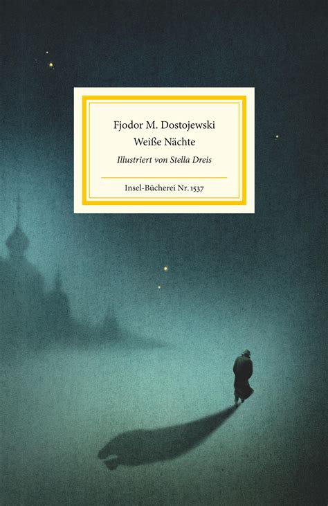 Wei E N Chte Buch Von Fjodor Michailowitsch Dostojewski Insel Verlag