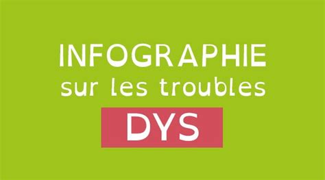 Infographie Sur Les Troubles Dys