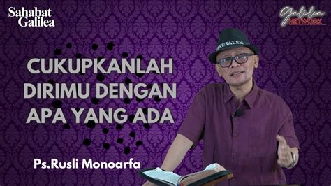 Ps Rusli Monoarfa Cukupkanlah Dirimu Dgn Apa Yg Ada Sg Selasa