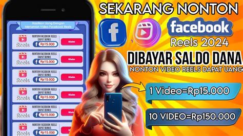 NONTON REELS FACEBOOK DIBAYAR SALDO DANA NONTON VIDEO DAPAT UANG 2024