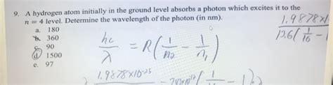 Solved A Hydrogen Atom Initially In The Ground Level Absorbs Chegg