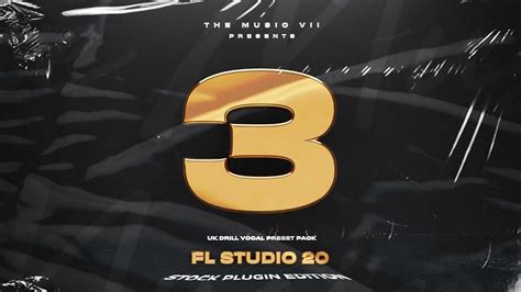 UK Drill Vocal Preset Pack 3 FL Studio 20 Stock Plugin Edition FREE