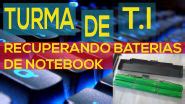 Recuperando Baterias De Notebook Engenharia De Software I