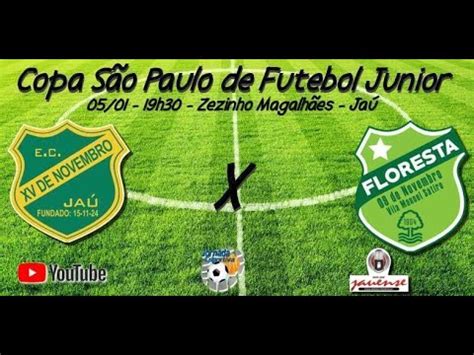 Ao Vivo XV de Jaú x Floresta CE Copa São Paulo de Futebol Junior