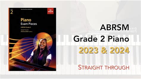 Abrsm Grade 2 Piano 2023 And 2024 9 Pieces Youtube