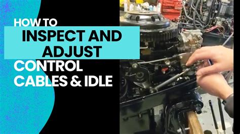 Inspecting Adjusting And Replacing Control Cables Youtube