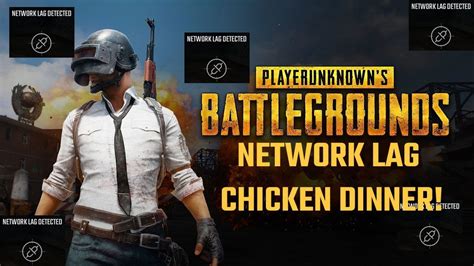 Network Lag CHICKEN DINNER Players Unknown Battlegrounds YouTube