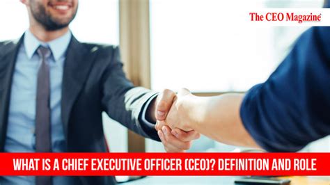 What Is A Chief Executive Officer Ceo Definition And Role