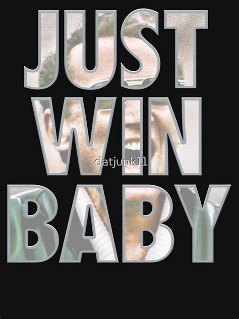 "Just Win Baby Raider" T-shirt for Sale by datjunk11 | Redbubble | raider t-shirts - football t ...