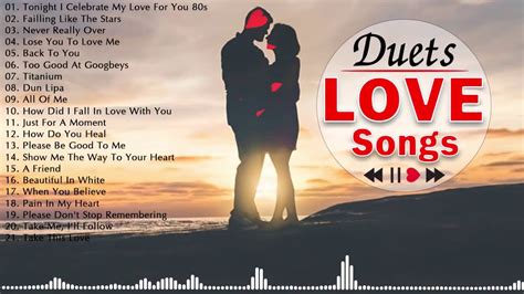 Romantic Duets Love Songs 2021 Best Love Duets Of All Time Greatest