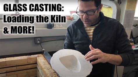 Glass Casting Loading The Kiln Properly More Youtube