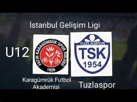 Stanbul U Gel M L G Karagumruk Tuzlaspor Lk Yari Youtube