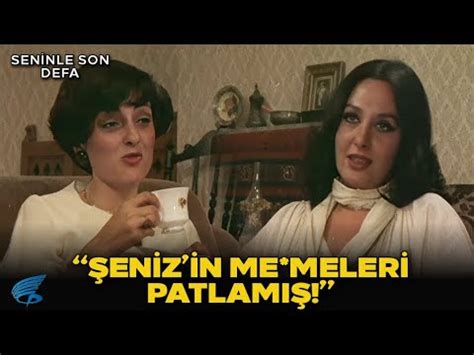 Seninle Son defa Türk Filmi Kadınların Dedikosu Nesrin i