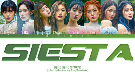 Weki Meki 위키미키 Siesta Color Coded Lyrics Eng Rom Han YouTube