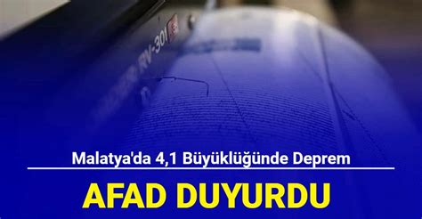 Malatya Da B Y Kl Nde Deprem Meydana Geldi