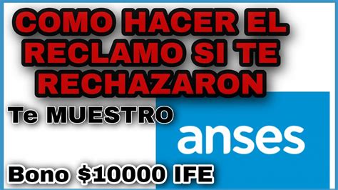 Como RECLAMAR BONO ANSES DE 10000 QUE FUE RECHAZADO TE MUESTRO COMO