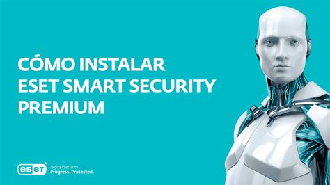 C Mo Instalar Eset Smart Security Premium Youtube