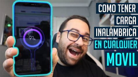 COMO TENER CARGA INALAMBRICA EN CUALQUIER MOVIL YouTube