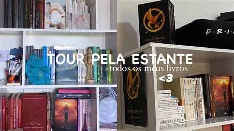 Tour Pela Estante Mostrei Todos Os Meus Livros Youtube