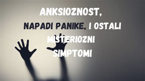 Anksioznost Napadi Panike I Ostali Misteriozni Simptomi Youtube