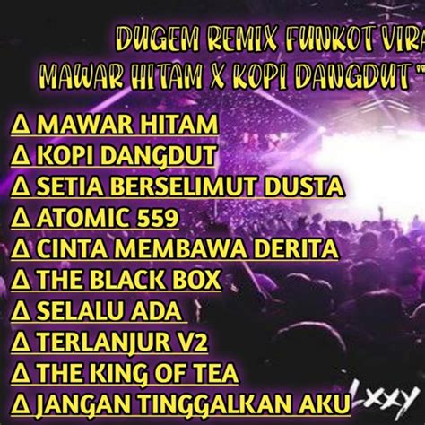 Stream Dugem Remix Funkot Mawar Hitam X Kopi Dangdut Cinta Membawa