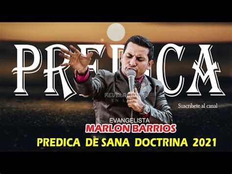 EVANGELISTA MARLON BARRIOS PREDICA IMPACTANTE DE EXHORTACIÓN Y SANA