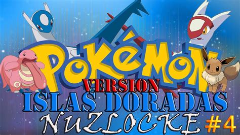 Pok Mon Islas Doradas Nuzlocke Ep Eevee Y La Batalla Larga Contra