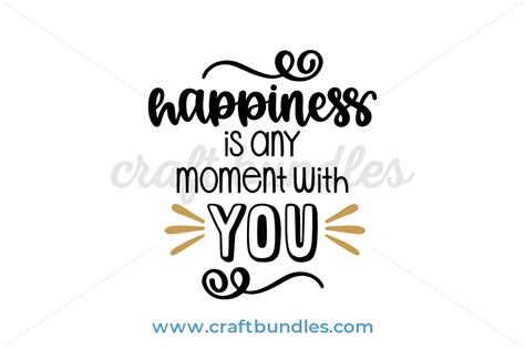 Happiness Is Any Moment With You Svg Cut File Craftbundles