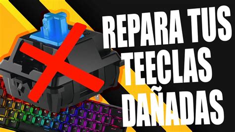 C Mo Reparar Mi Teclado Mec Nico Gamer No Funcionan Algunas Teclas