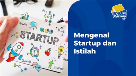 Mengenal Startup Dan Istilah