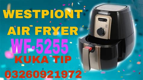 WESTPOINT AIR FRYER WF 5255 YouTube