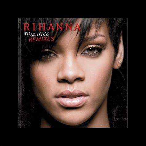 ‎Disturbia (Remixes) - Album by Rihanna - Apple Music